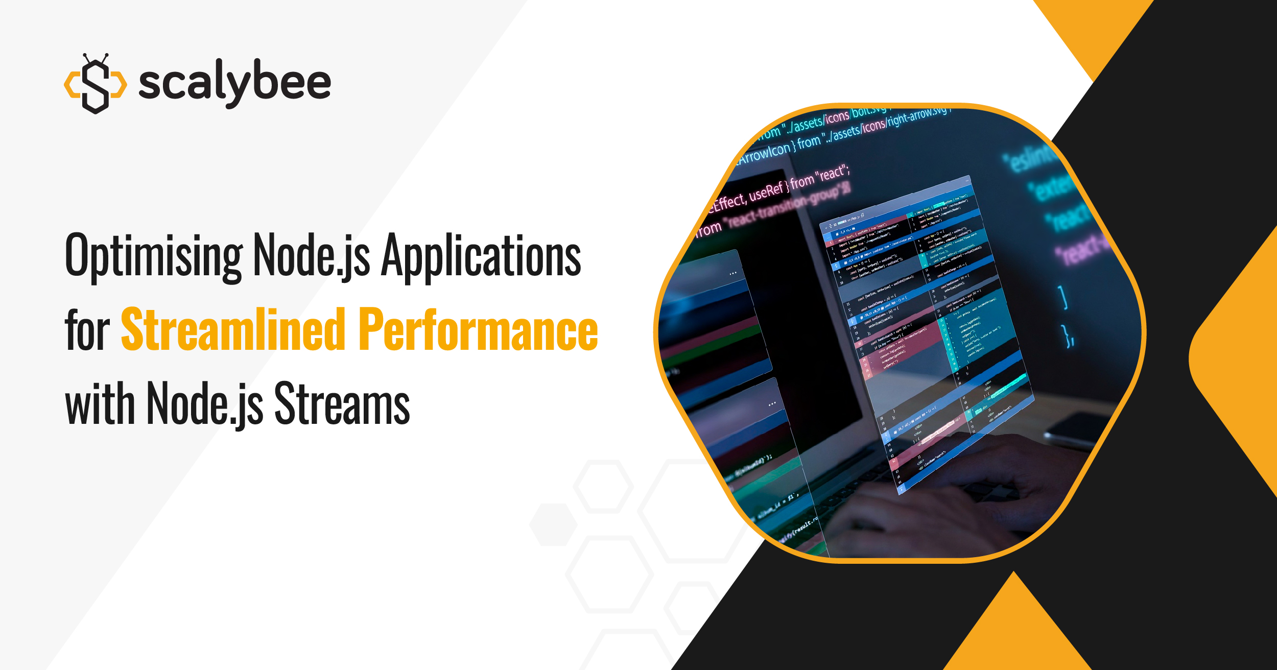 Blog banner of Optimising Node.js Applications for Streamlined Performance with Node.js Streams